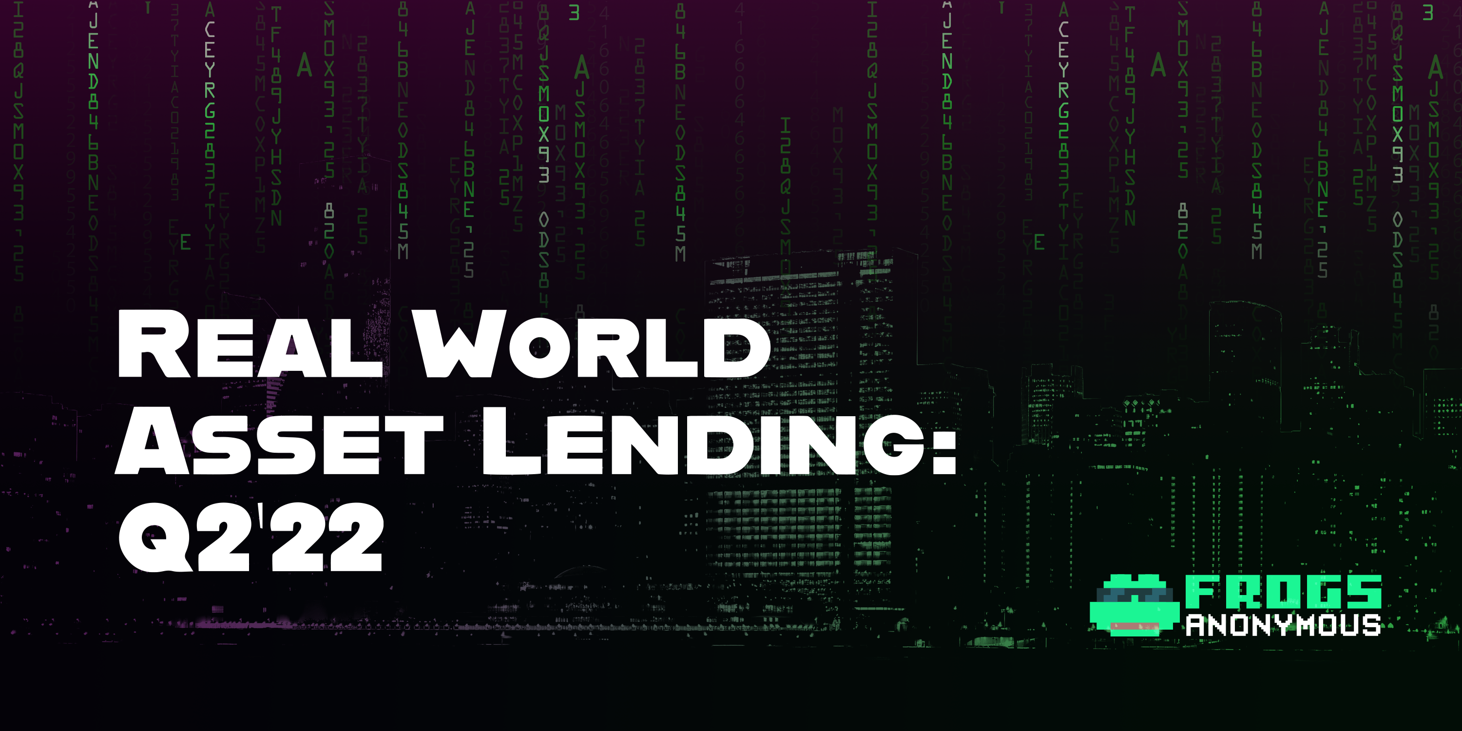 Real World Asset Lending: Q2'22